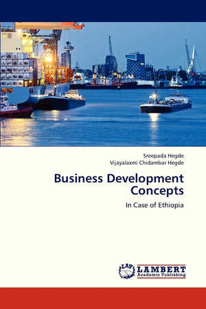 Business Development Concepts: In Case of Ethiopia,Used
