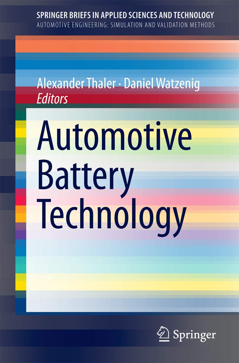 Automotive Battery Technology (Automotive Engineering : Simulation and Validation Methods),Used