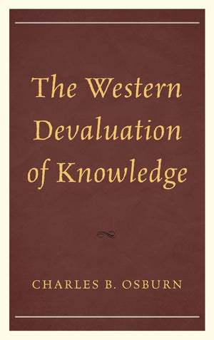 The Western Devaluation of Knowledge,Used