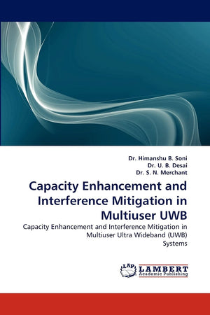 Capacity Enhancement and Interference Mitigation in Multiuser UWB: Capacity Enhancement and Interference Mitigation in Multiuser,Used