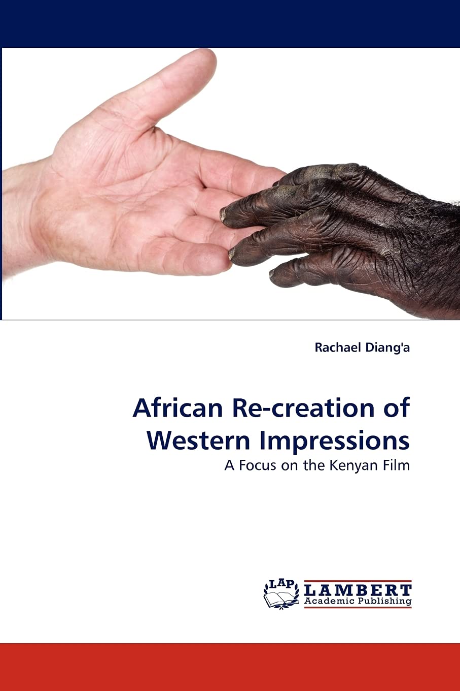 African Recreation of Western Impressions: A Focus on the Kenyan Film,Used