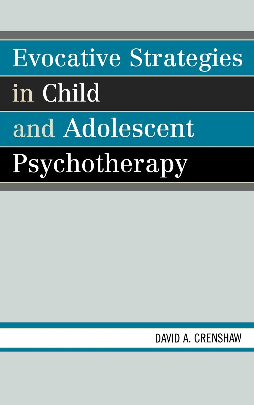 Evocative Strategies in Child and Adolescent Psychotherapy,Used