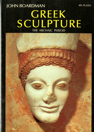 Greek Sculpture: The Archaic Period (World of Art),Used