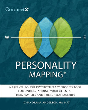 Connect2 Personality Mapping: A Breakthrough Psychotherapy Process Tool For Understanding Your Clients, Their Families And Their,Used