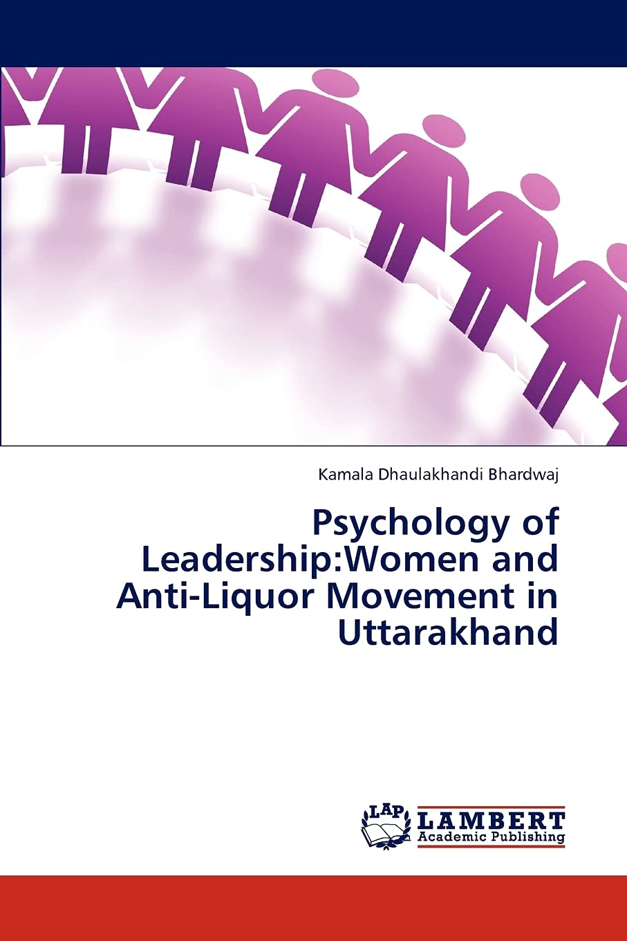 Psychology of Leadership:Women and AntiLiquor Movement in Uttarakhand,Used