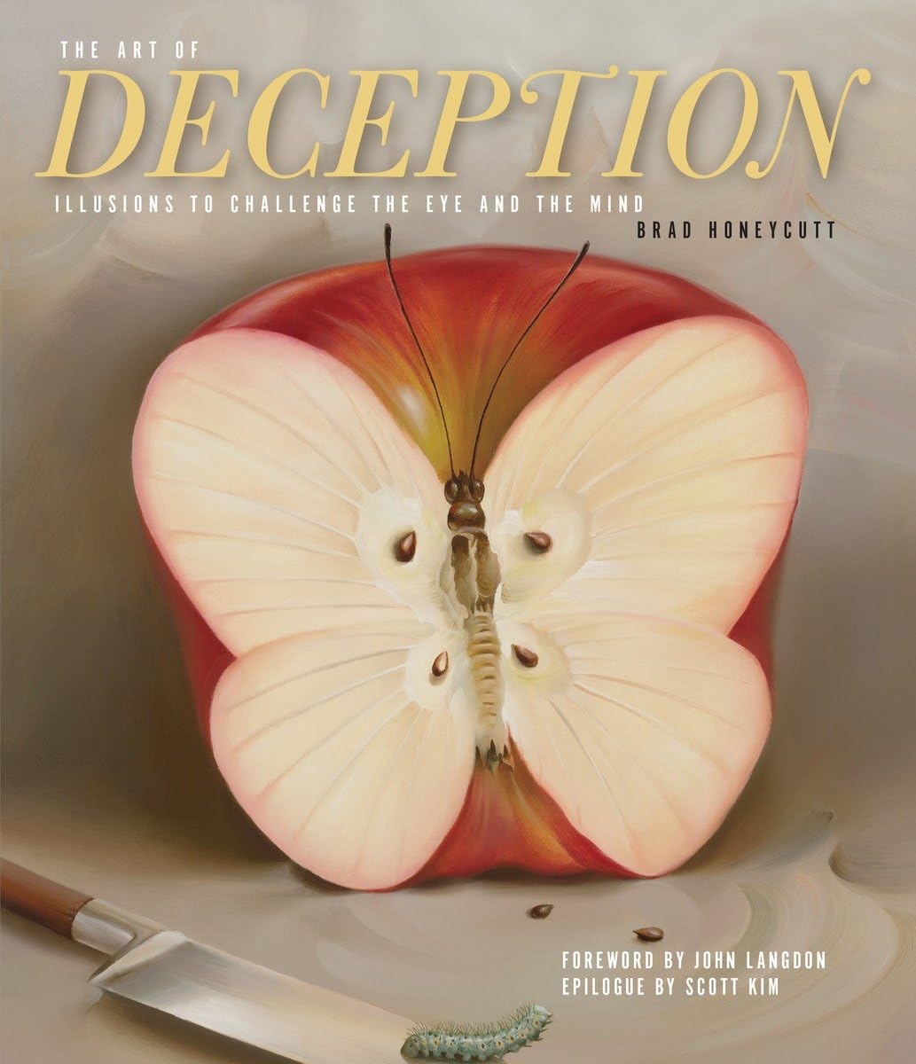 The Art of Deception: Illusions to Challenge the Eye and the Mind,Used