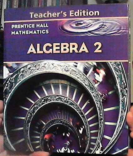 Prentice Hall Mathematics: Algebra 2, Teacher's Edition,Used