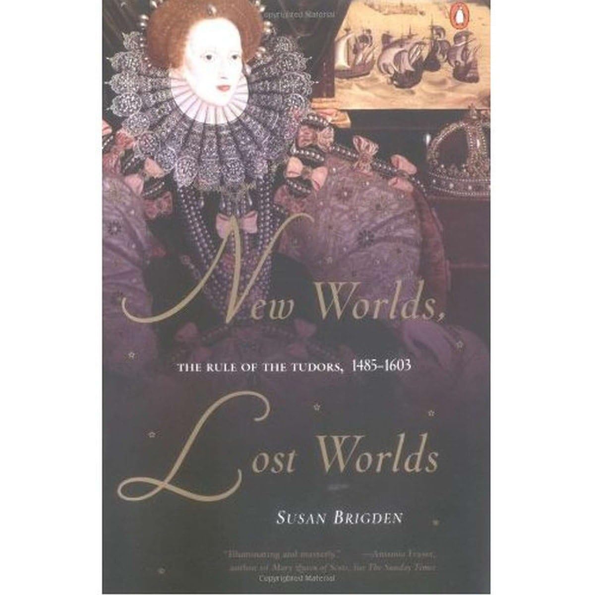 New Worlds, Lost Worlds: The Rule Of The Tudors, 14851603,New