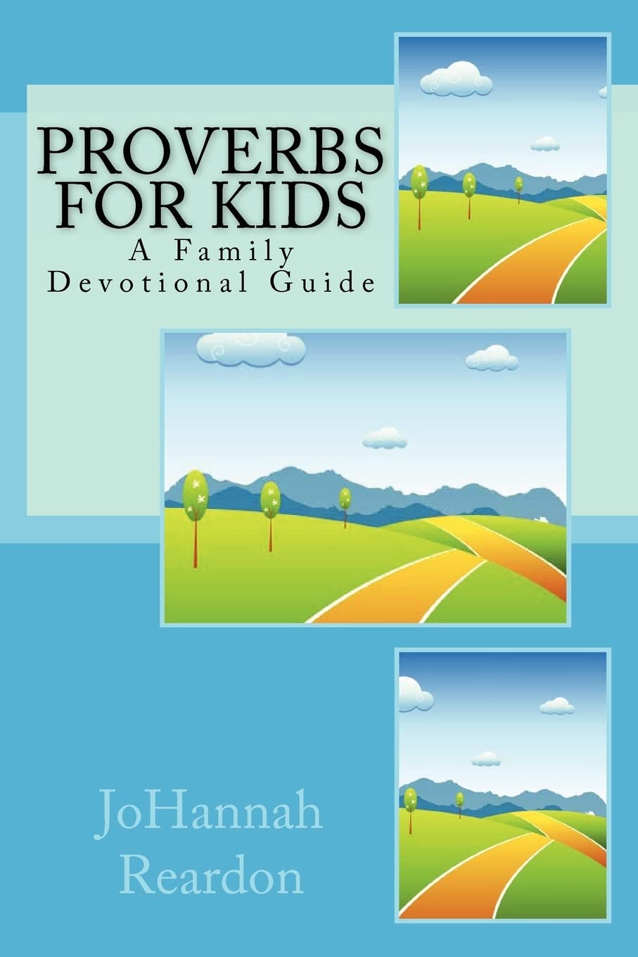 Proverbs for Kids: A Family Devotional Guide,Used