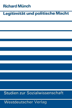 Legitimitt Und Politische Macht (Studien Zur Sozialwissenschaft, 36) (German Edition),Used