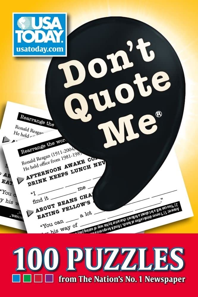 Don't Quote Me: 100 Puzzles from The Nation's No. 1 Newspaper (USA Today Puzzles) (Volume 12),New