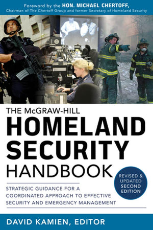 McGrawHill Homeland Security Handbook: Strategic Guidance for a Coordinated Approach to Effective Security and Emergency Manage,Used