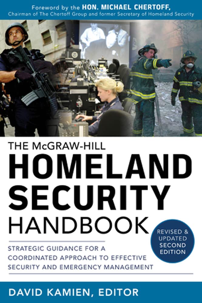 McGrawHill Homeland Security Handbook: Strategic Guidance for a Coordinated Approach to Effective Security and Emergency Manage,Used