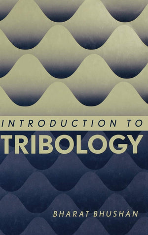 Introduction to Tribology,Used