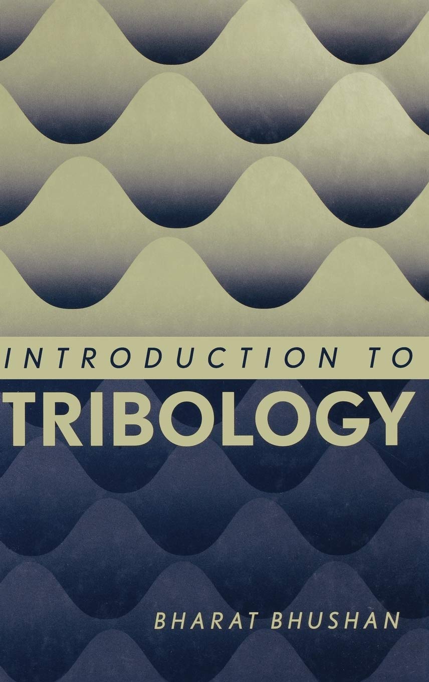 Introduction to Tribology,Used