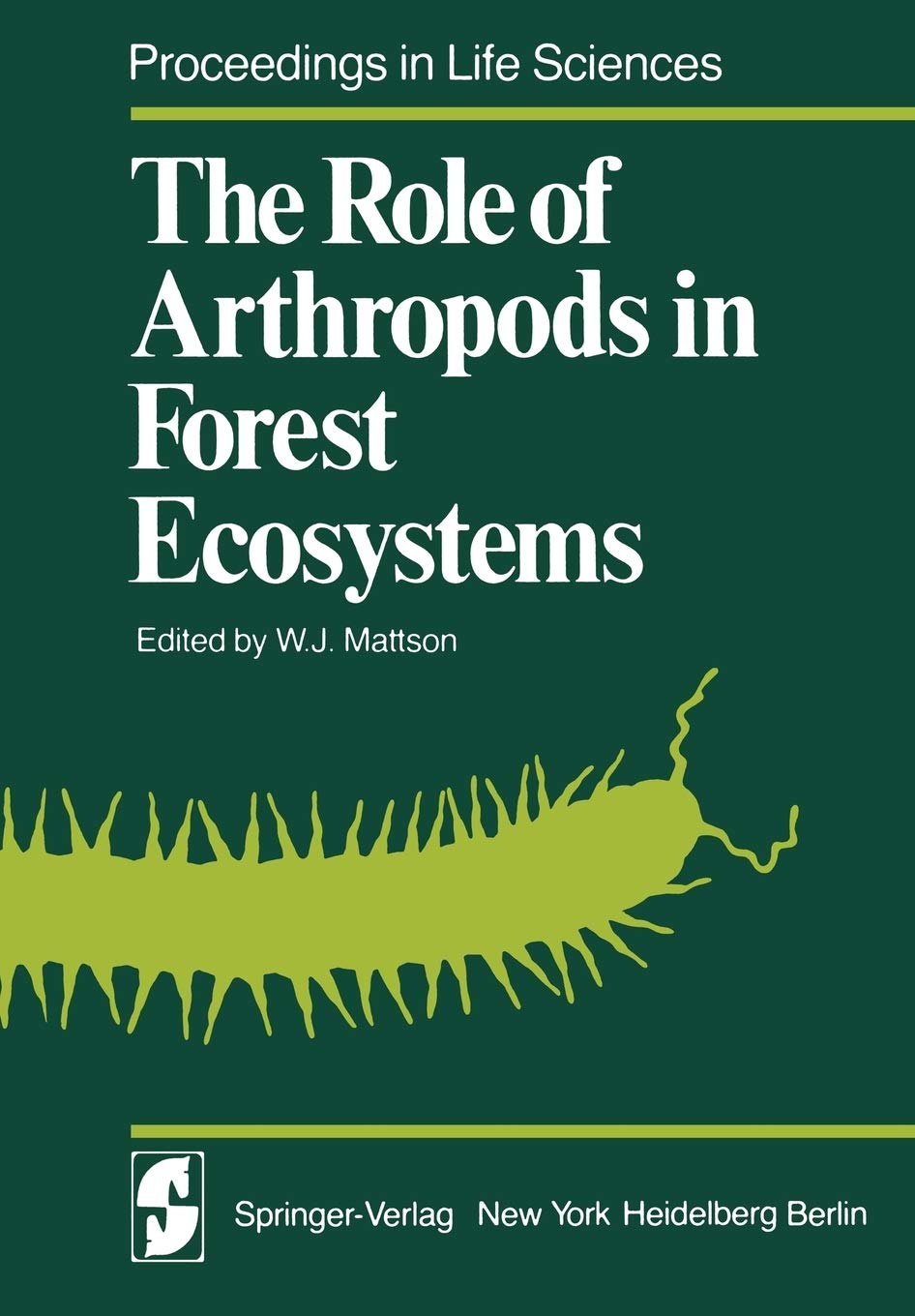 The Role of Arthropods in Forest Ecosystems (Proceedings in Life Sciences),Used
