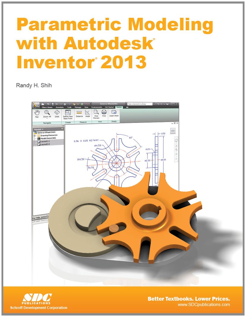Parametric Modeling with Autodesk Inventor 2013,New