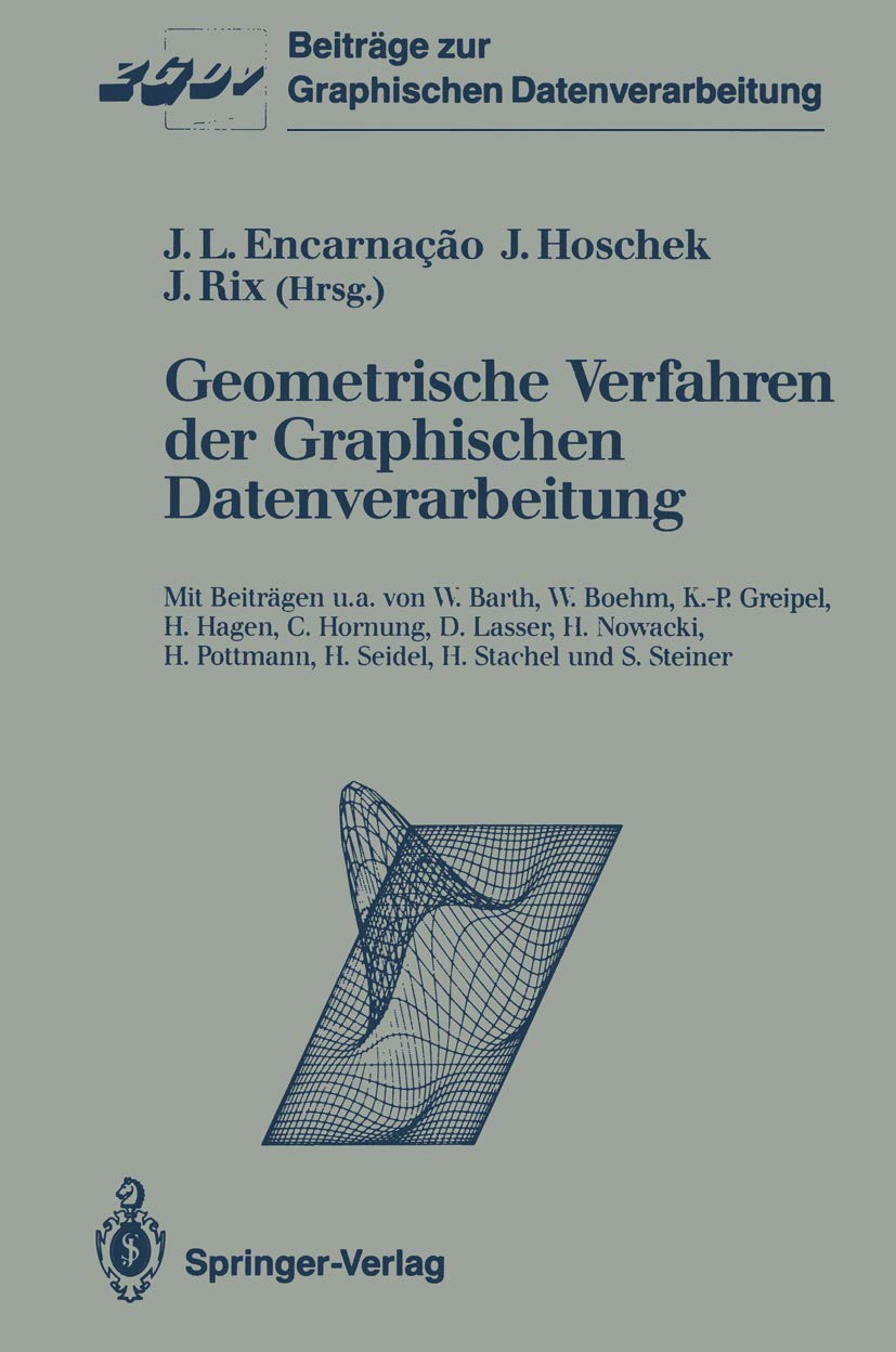 Geometrische Verfahren der Graphischen Datenverarbeitung (Beitrge zur Graphischen Datenverarbeitung) (German Edition),Used