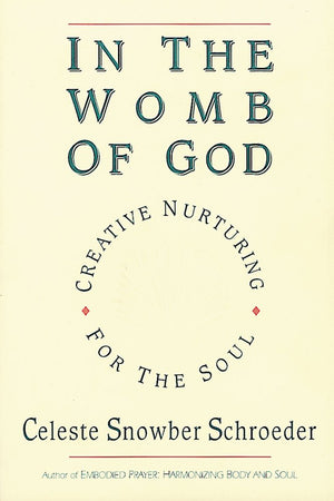 In The Womb Of God: Creative Nurturing For The Soul,Used