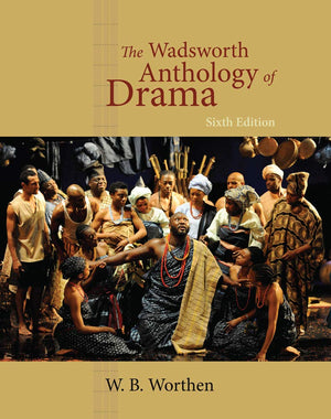 The Wadsworth Anthology of Drama, Revised Edition,Used