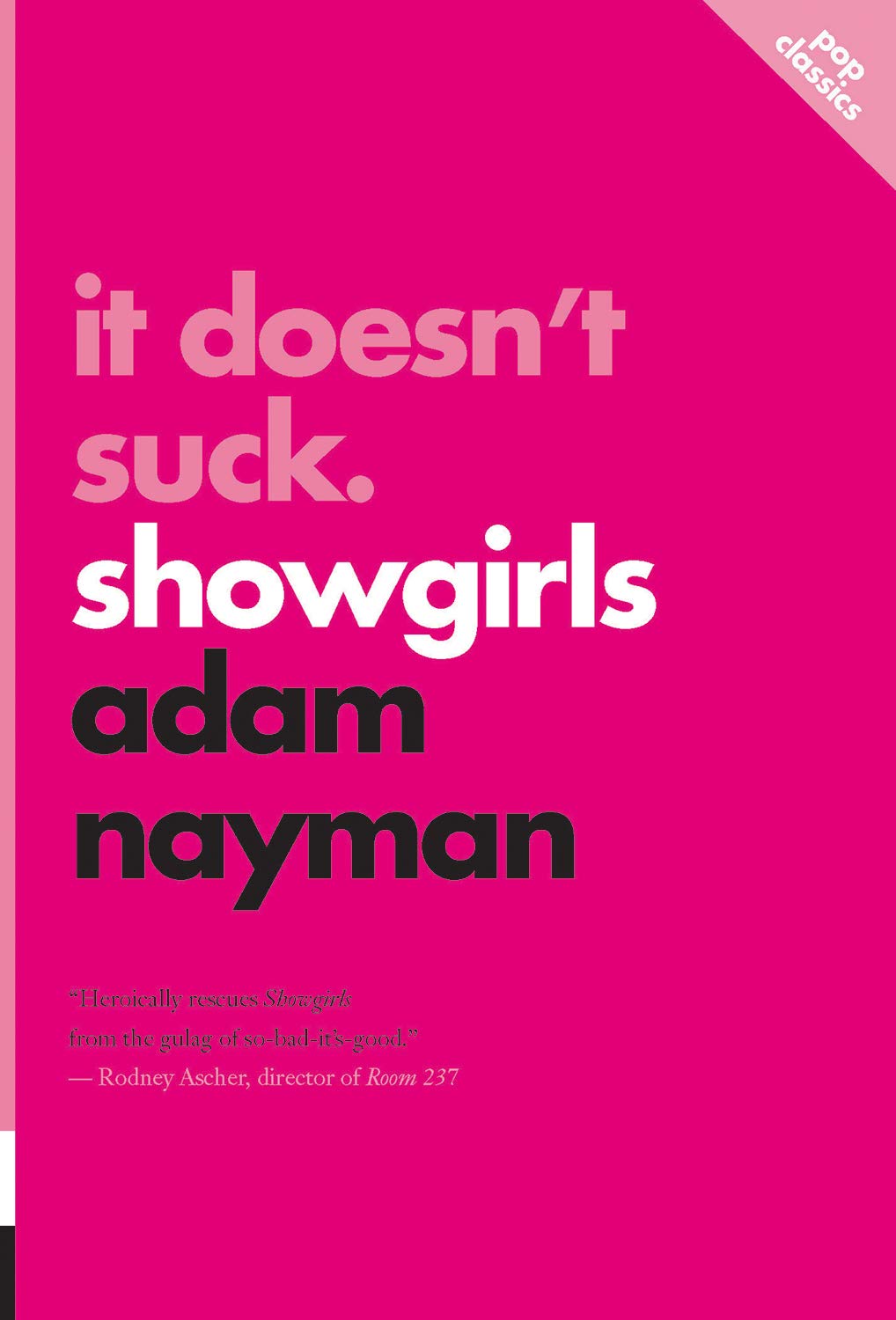 It Doesnt Suck: Showgirls (Pop Classics)