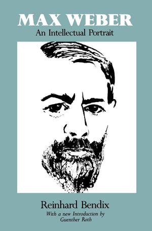 Max Weber: An Intellectual Portrait,New