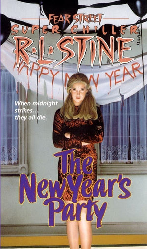 The New Years Party (Fear Street Super Chillers, No. 9)