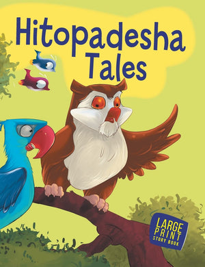 Hitopadesha Tales For Children: Timeless Stories Of Wisdom & Values | Classic Animal Fables Of Friendship | Indian Folk Tales For Bedtime Reading | Moral Lessons Through Engaging Stories | Fun Bedtime Read-Aloud Collection - Large Print