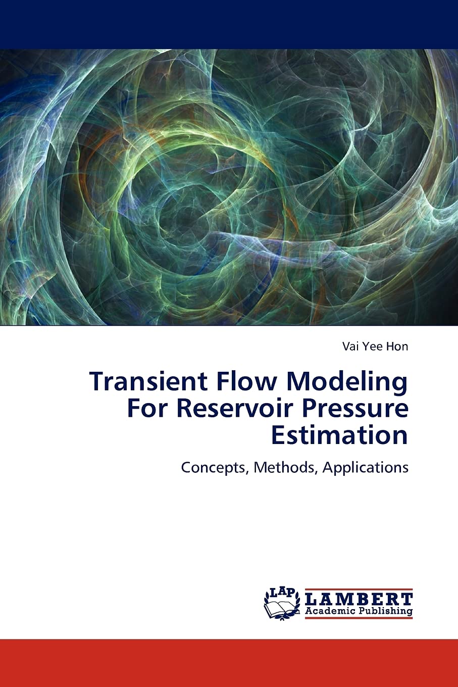 Transient Flow Modeling For Reservoir Pressure Estimation: Concepts, Methods, Applications,Used