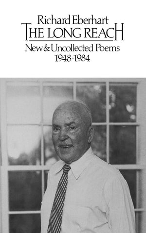 The Long Reach: New And Uncollected Poems 19481984,Used