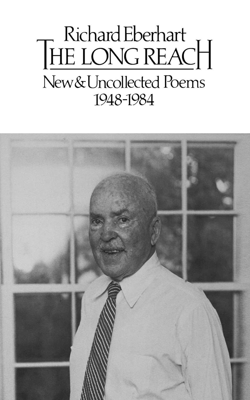 The Long Reach: New And Uncollected Poems 19481984,Used