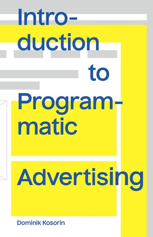Introduction to Programmatic Advertising,New