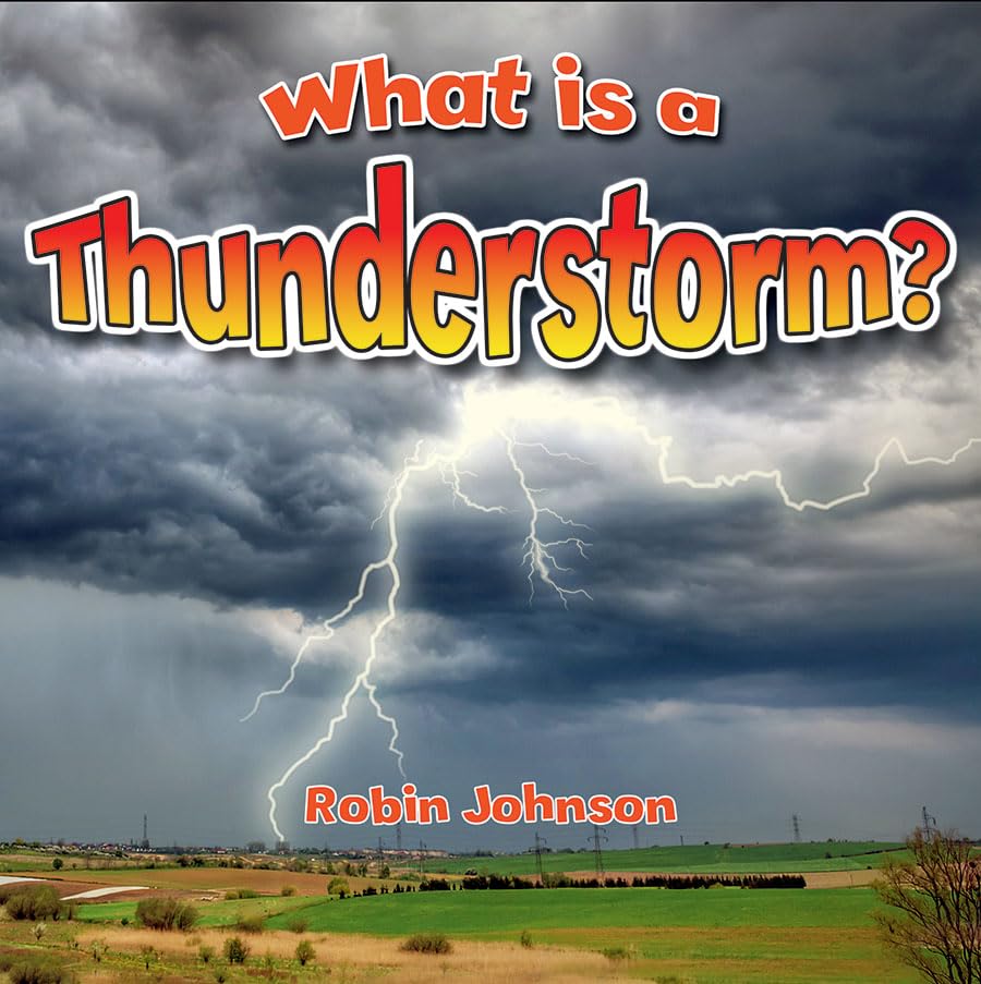 What Is A Thunderstorm? (Severe Weather Closeup),Used