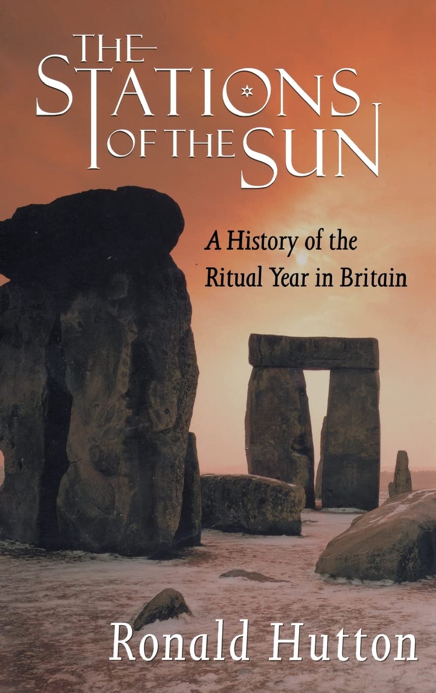 The Stations of the Sun: A History of the Ritual Year in Britain,Used