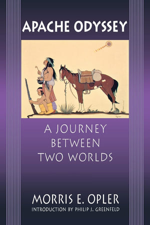 Apache Odyssey: A Journey Between Two Worlds-used
