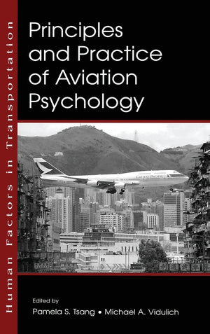 Principles And Practice Of Aviation Psychology (Human Factors In Transportation),Used