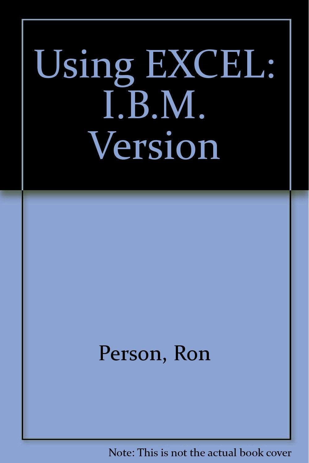 Using Excel: IBM Version,Used