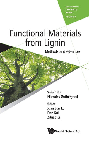 FUNCTIONAL MATERIALS FROM LIGNIN: METHODS AND ADVANCES (Sustainable Chemistry),Used