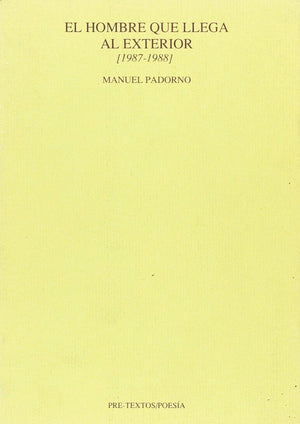 El hombre que llega al exterior (Poesa) (Spanish Edition),Used