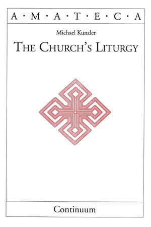 Church'S Liturgy (Handbooks Of Catholic Theology),New