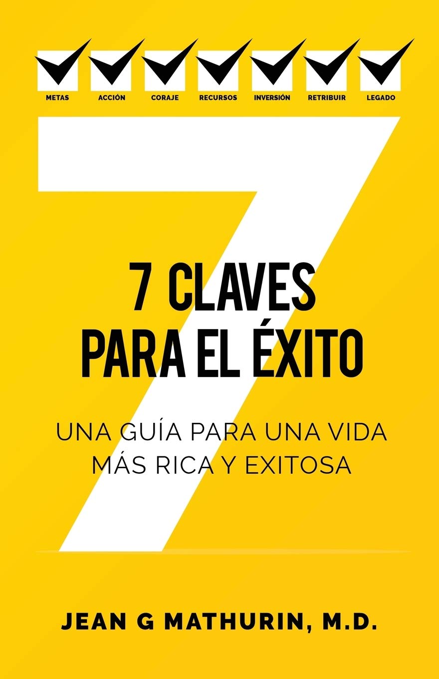 7 CLAVES PARA EL XITO: Una gua para una vida ms rica y exitosa (Spanish Edition),Used