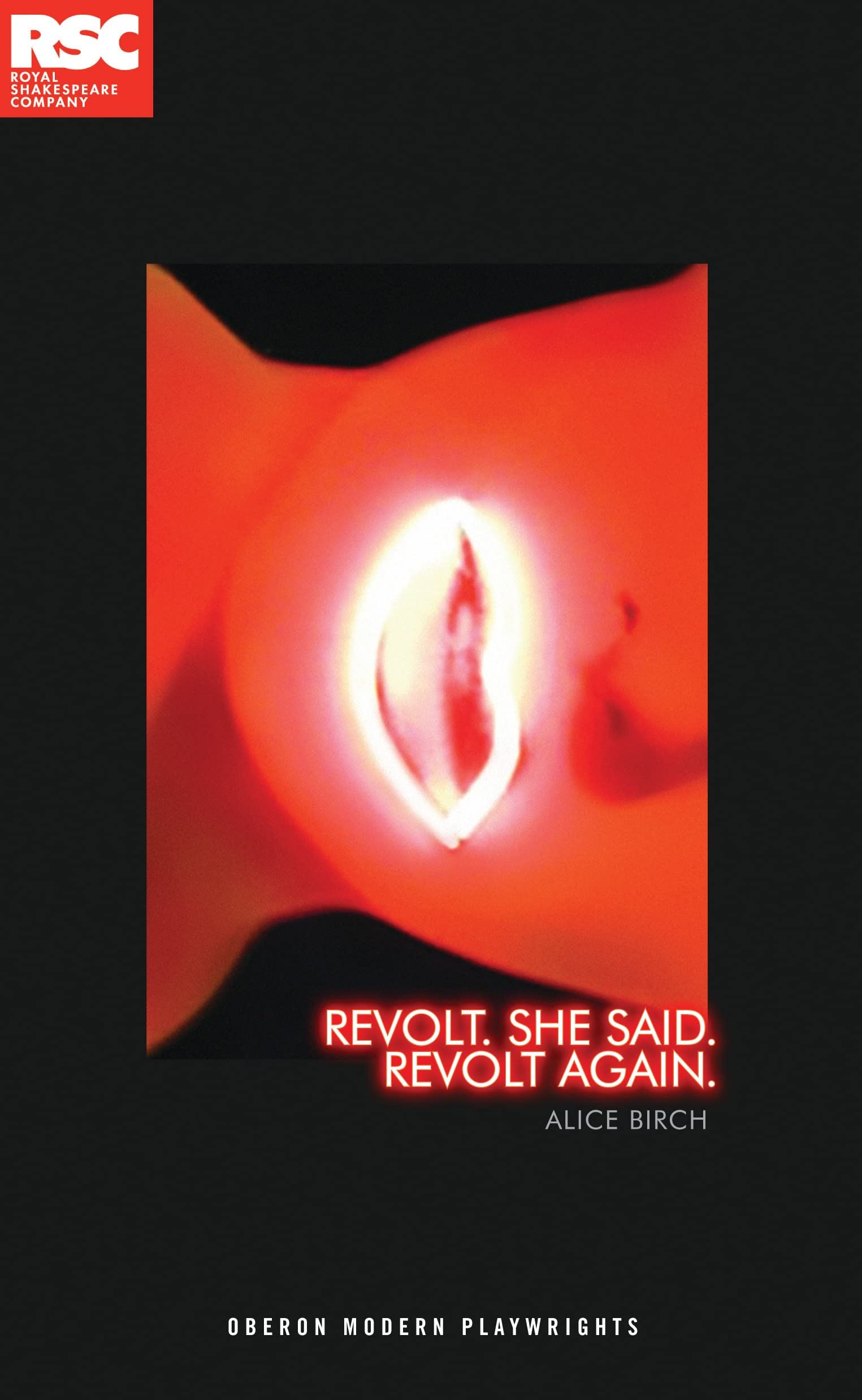 Revolt. She Said. Revolt Again. (Oberon Modern Plays),Used