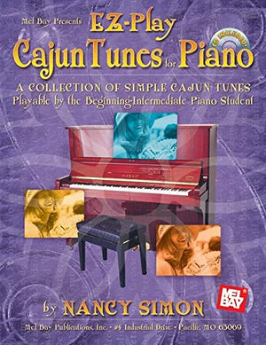 Mel Bay presents EZPlay Cajun Tunes for Piano: A Collection of Simple Cajun Tunes Playable by the BeginningIntermediate Piano ,Used