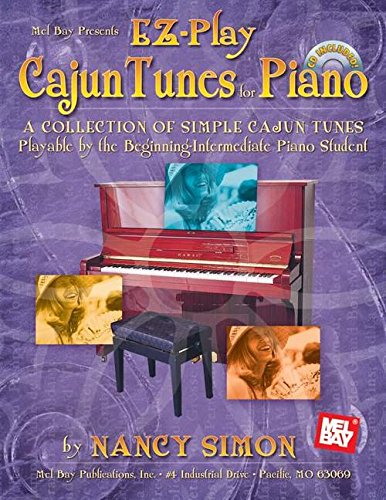 Mel Bay presents EZPlay Cajun Tunes for Piano: A Collection of Simple Cajun Tunes Playable by the BeginningIntermediate Piano ,Used