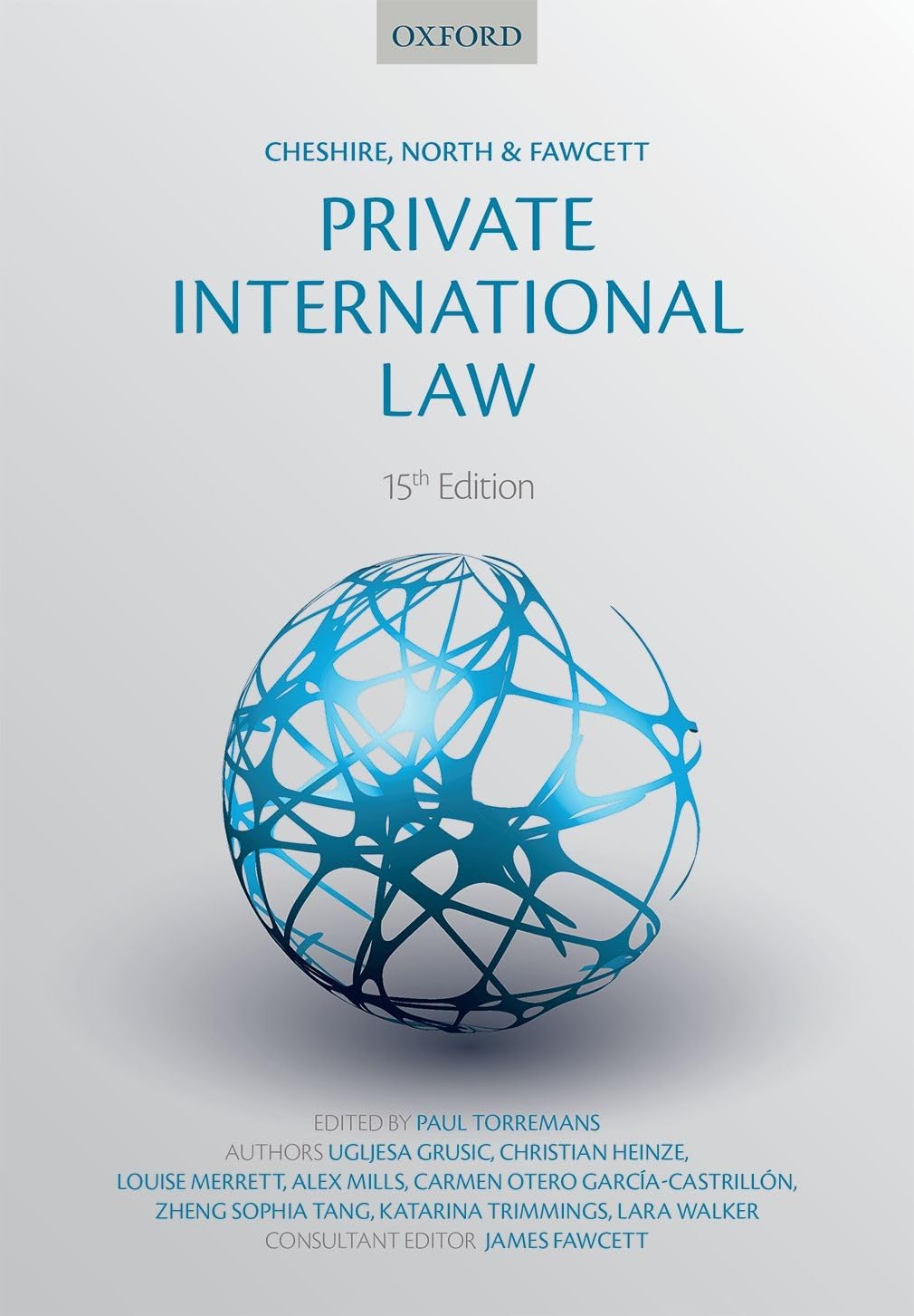 Cheshire, North & Fawcett: Private International Law,New