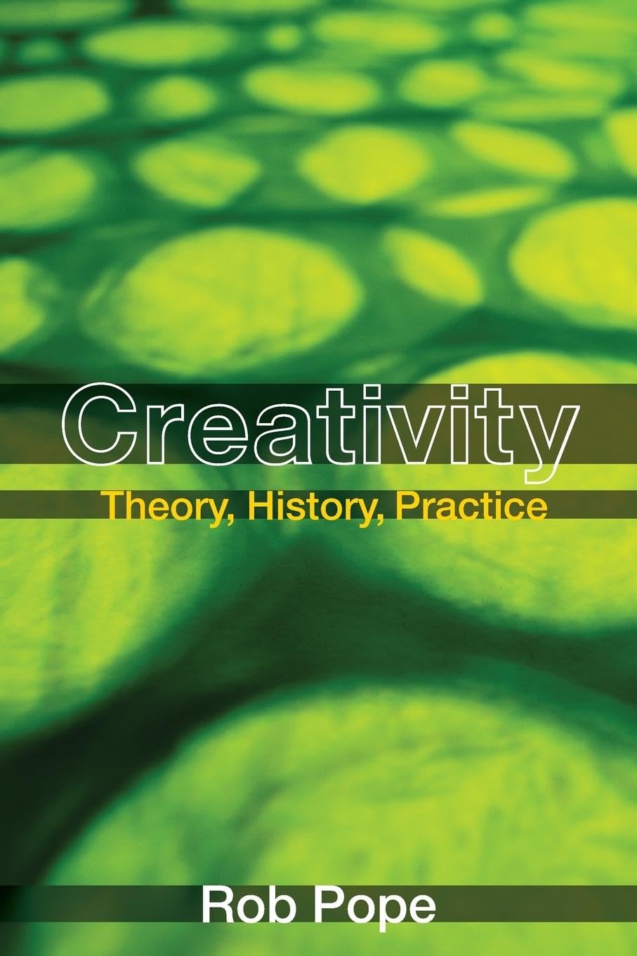 Creativity: Theory, History, Practice,Used