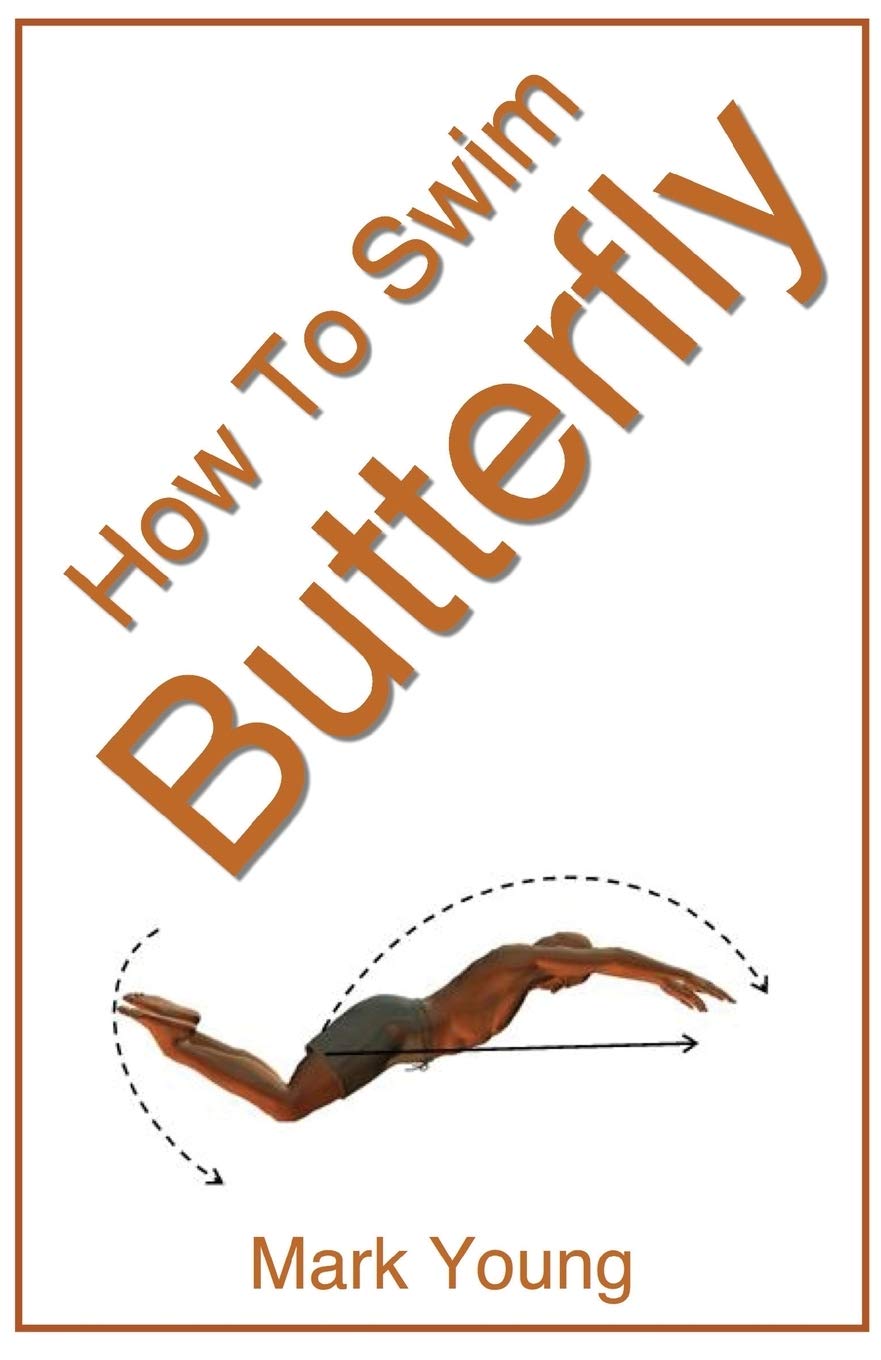 How To Swim Butterfly: A StepByStep Guide For Beginners Learning Butterfly Technique,Used