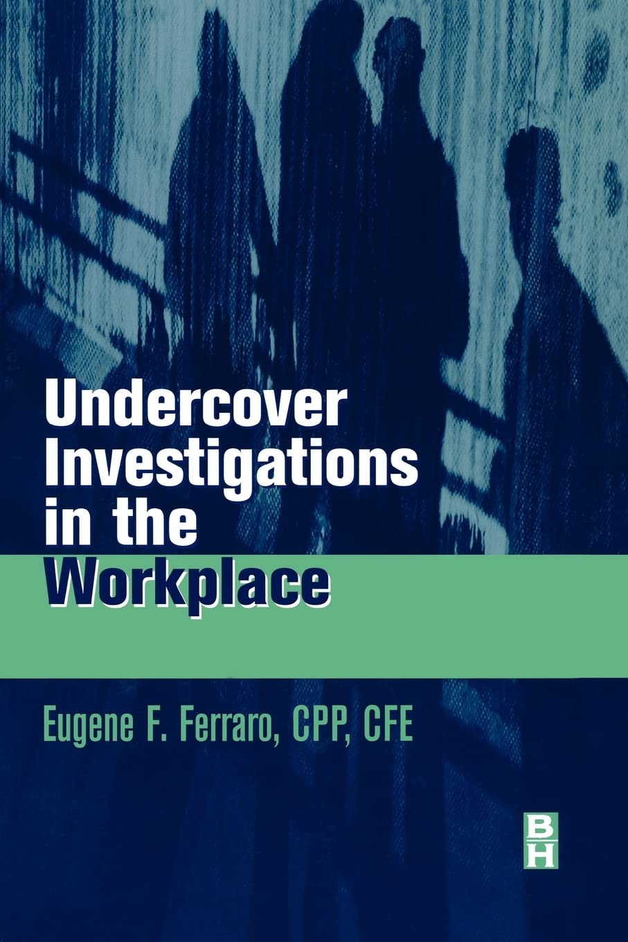 Undercover Investigations for the Workplace,Used