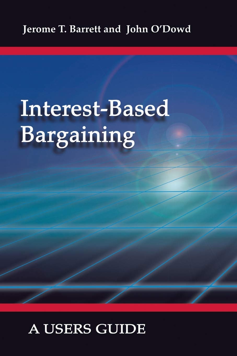 InterestBased Bargaining: A User's Guide,Used