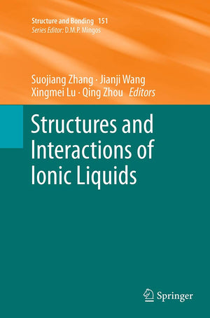 Structures and Interactions of Ionic Liquids (Structure and Bonding, 151),Used